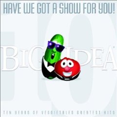 VeggieTales - Have We Got a Show For You