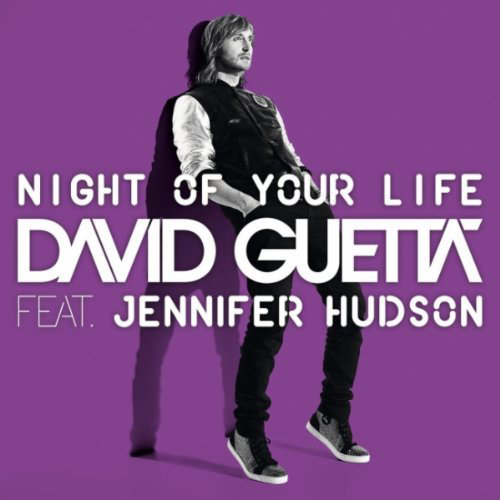 David Guetta featuring Jennifer Hudson, “Night of Your Life”