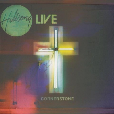 Hillsong Live, “Cornerstone”