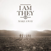 i-am-they-make-a-way-single-cover