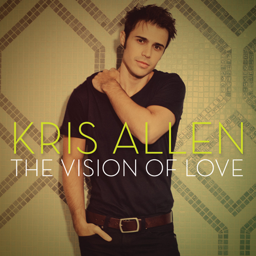 Kris Allen, “The Vision of Love”