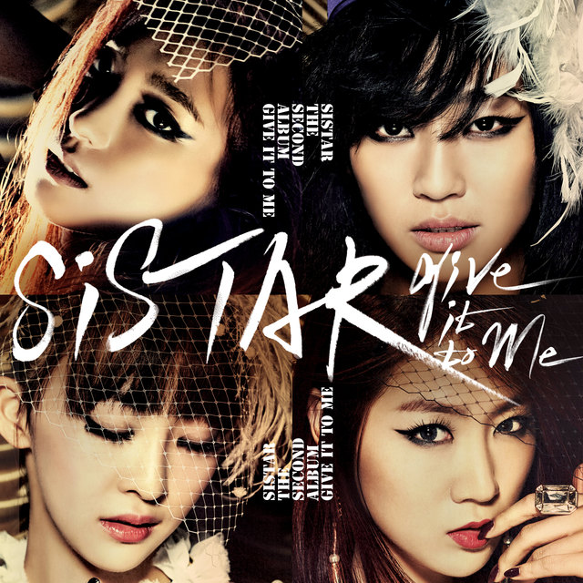 SISTAR, “Give It To Me”