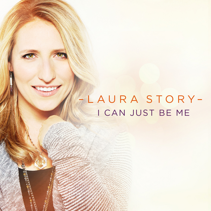 Laura Story, “I Can Just Be Me”
