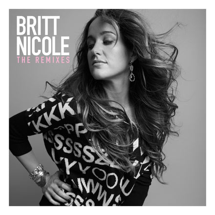 Britt Nicole, “Set the World On Fire (Neon Feather Remix)”