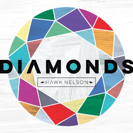 Hawk Nelson, “Diamonds”