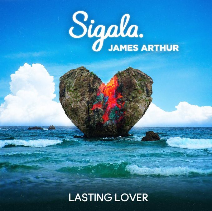 Sigala & James Arthur, “Lasting Lover”