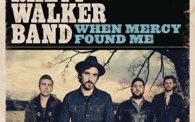 Rhett Walker Band, “When Mercy Found Me”