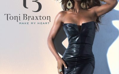 Toni Braxton’s “Make My Heart” mp3 means she’s back!