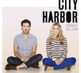 City Harbor, “Somebody Tell Them”