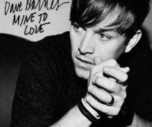 Dave Barnes, “Mine to Love”