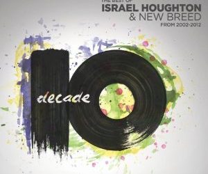 Winners of the Israel Houghton “Decade” 2-CD