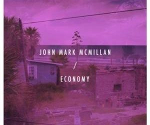 John Mark McMillan, “Daylight”