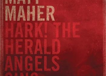 Matt Maher, “Hark The Herald Angels Sing”