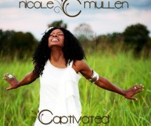Nicole C. Mullen, “Holy Captivated”