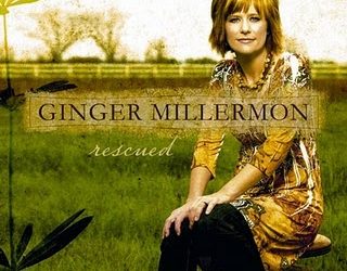 Ginger Millermon, “Who He Says He Is”