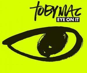 tobyMac, “Steal My Show”